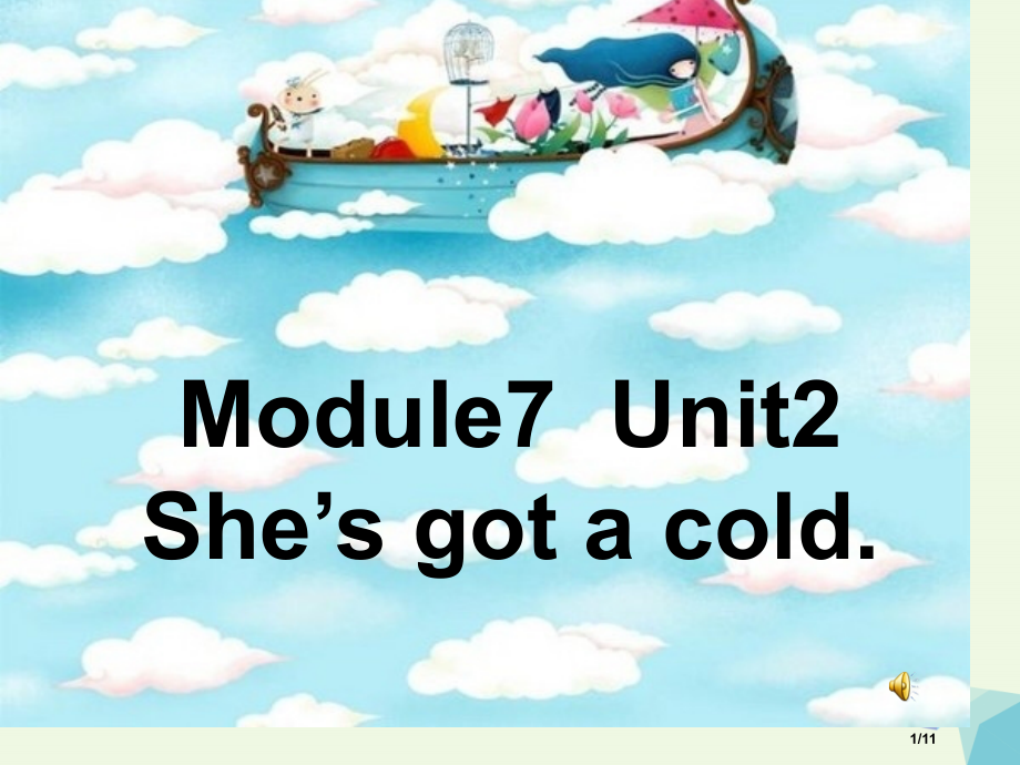 三年级英语上册-Module-7-Unit-2-She’s-got-a-cold备课全国公开课一等奖.pptx_第1页
