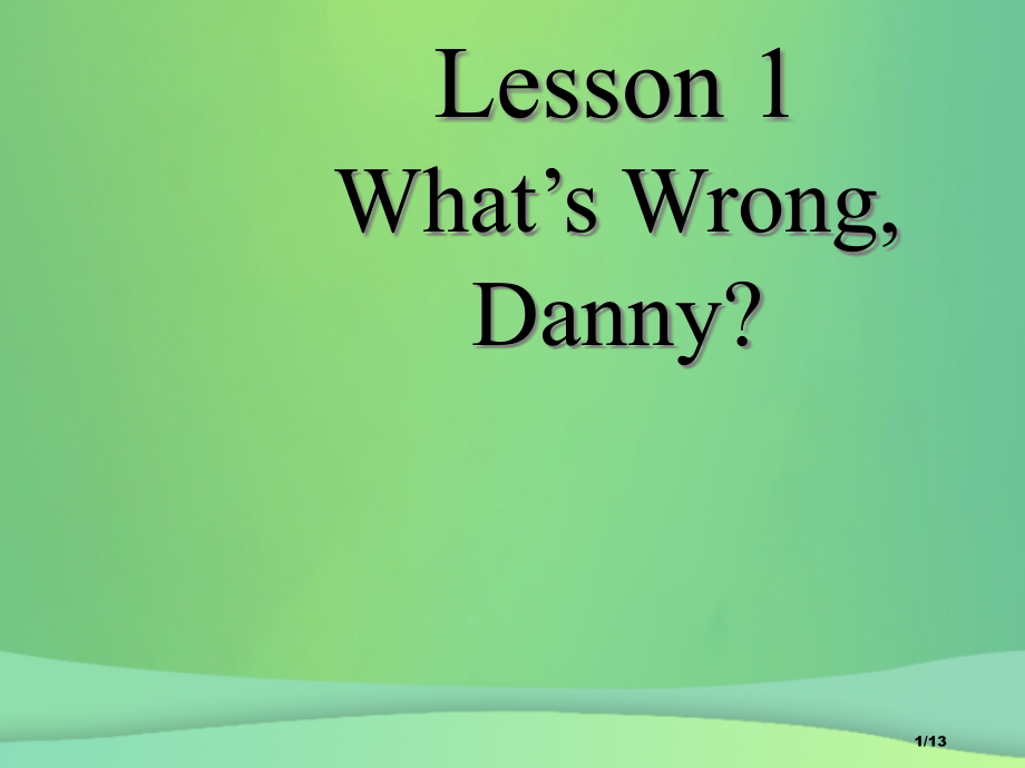 九年级英语上册-Unit-1-Stay-Healthy-Lesson-1-What’s-Wrong-.pptx_第1页