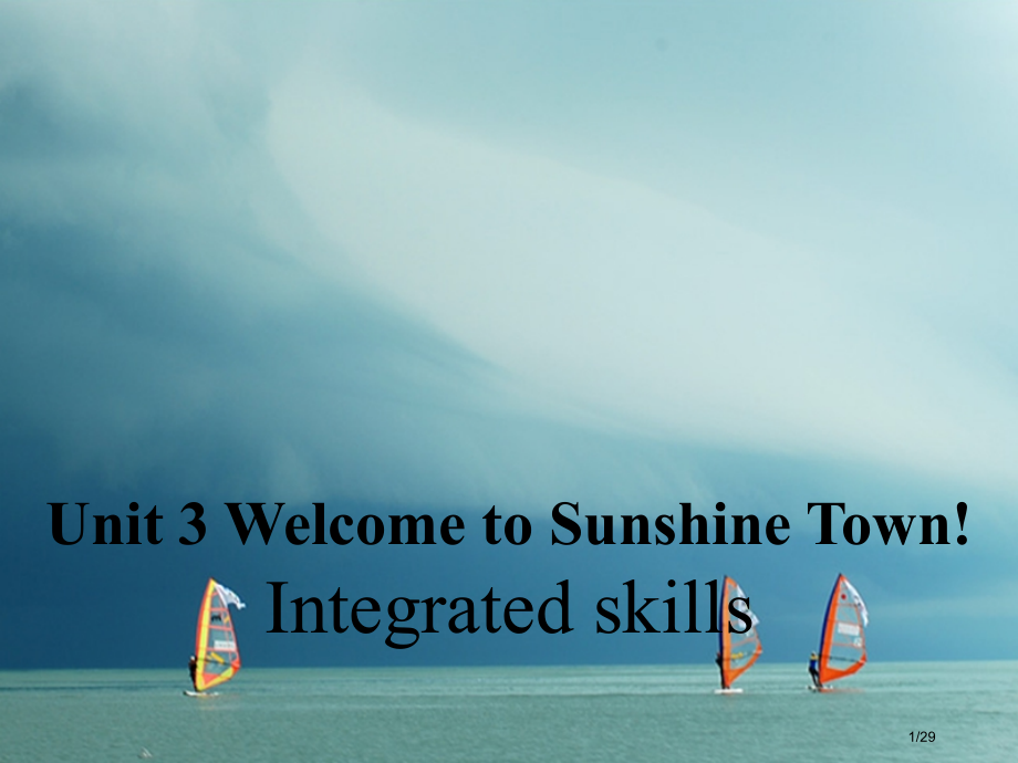 七年级英语下册-Unit-3-Welcome-to-Sunshine-Town-Integrated.pptx_第1页