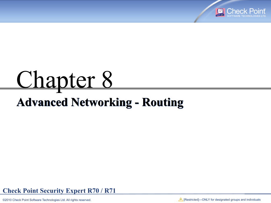 Chpt.-8---Advanced-Networking---Routing--R71.ppt_第1页