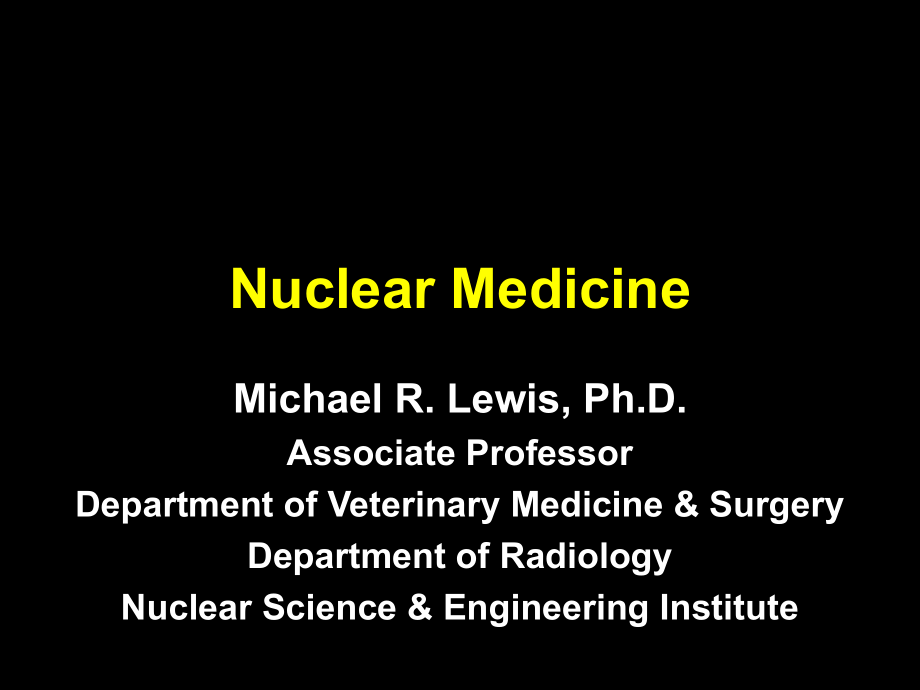 核医学nuclearmedicine-.ppt_第1页