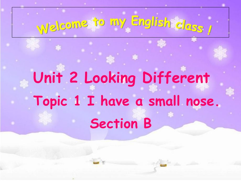 七年级一话题SectionB的课件.ppt_第1页