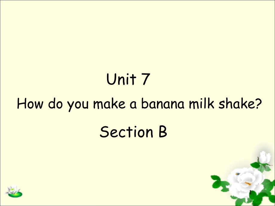 八年级上Unit7SectionBPeriod1课件.ppt_第1页