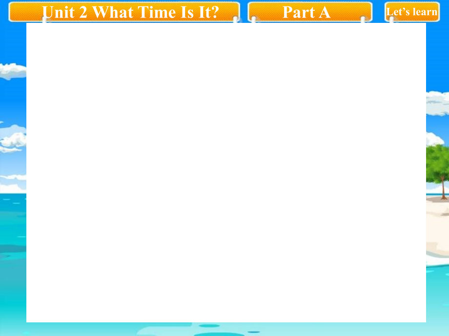 《Unit2WhatTimeIsIt？（第一课时）》教学课件.ppt_第2页