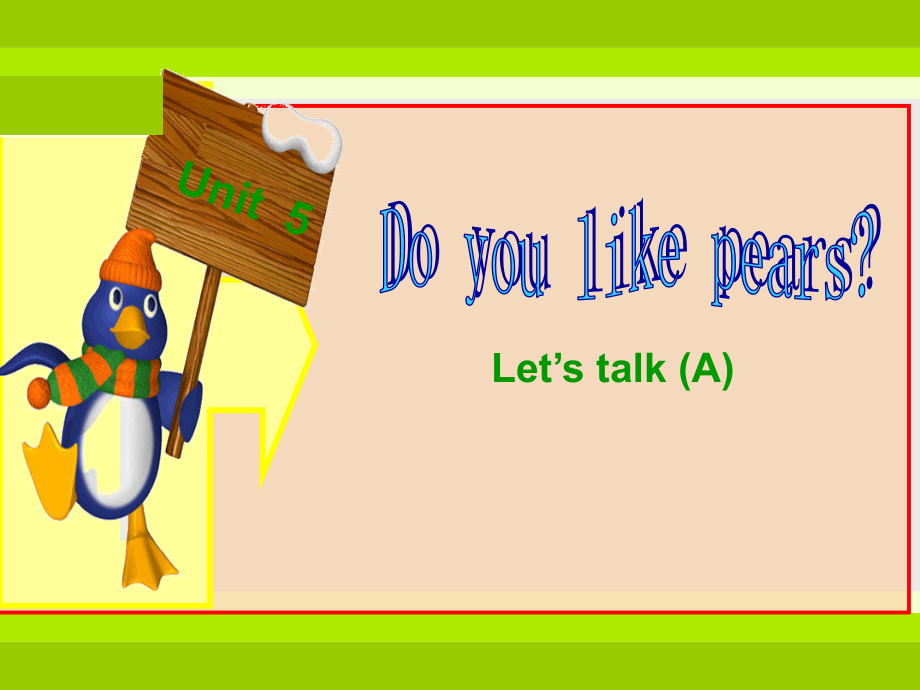 修改后PEPunit5Doyoulikepears说课.ppt_第2页