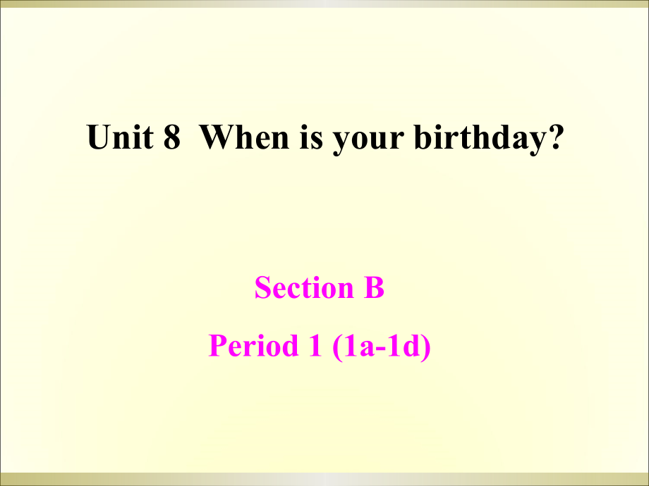 七年级上Unit8SectionB-1课件.ppt_第1页