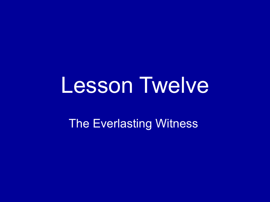 自考高级英语下LessonTheEverlastingWitness.pptx_第1页
