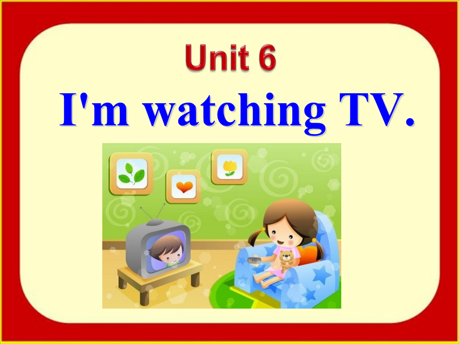 IamwatchingTVSectionB.pptx_第2页