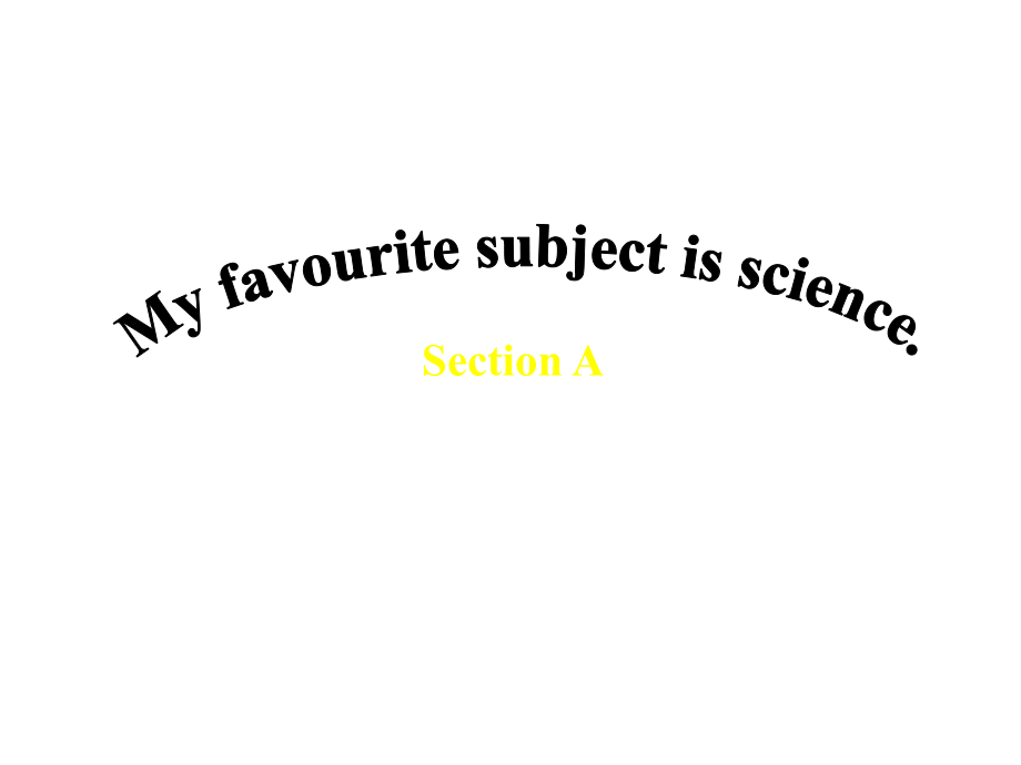 人教版新目标七年级上Unit9myfavoritesubjectisscienceSectionA课件.ppt_第1页