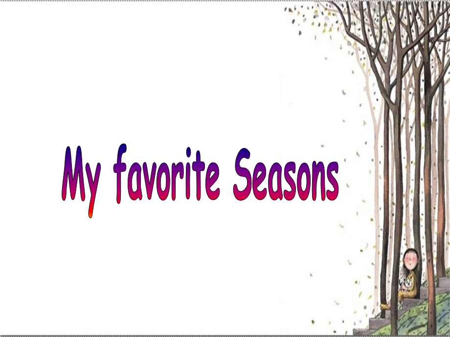《_My_Favourite_Season》.ppt_第1页