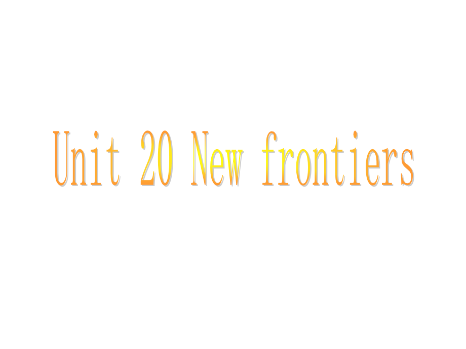 北师大版高考第一轮复习unit20Newfrontier.ppt_第1页