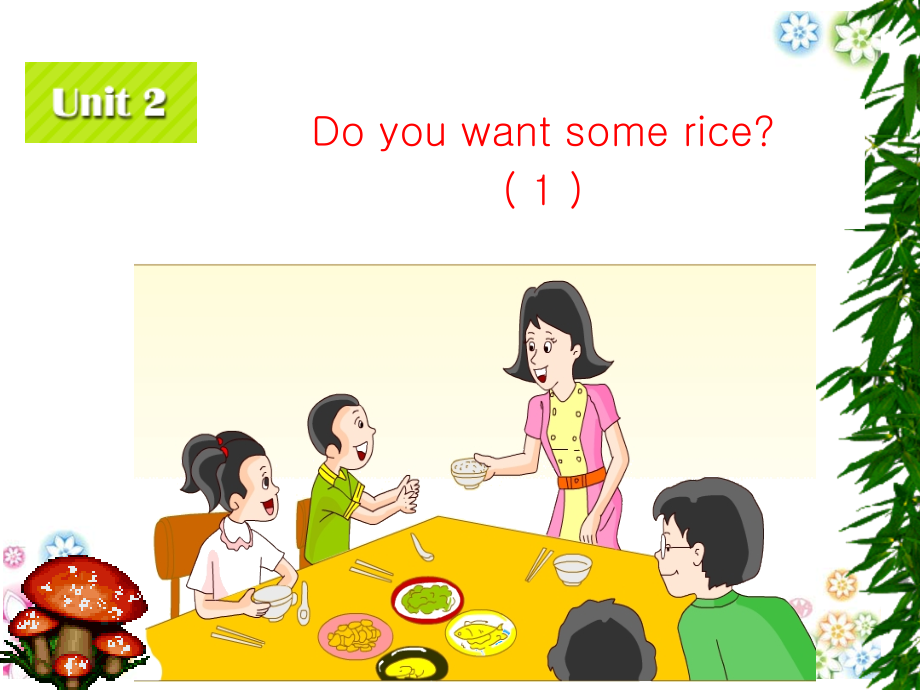 小学英语湘少版五年级上册unit2_Do_you_want_some_rice_2.ppt_第1页