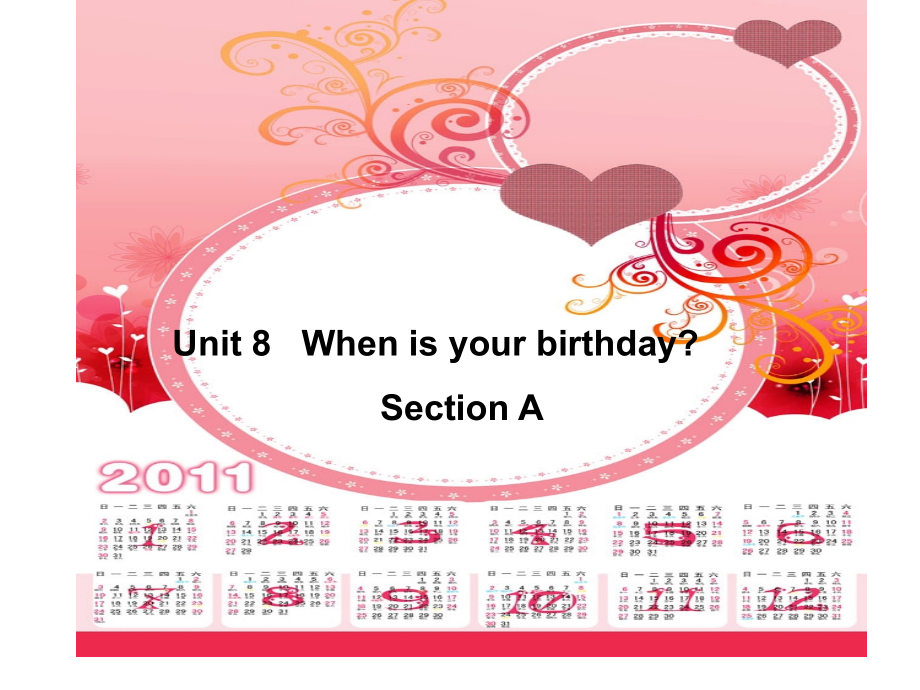 新目标初一英语上册unit8Whenisyourbirthda.ppt_第1页