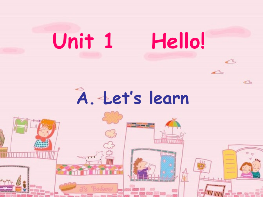 新人教版小学三年级英语上册-unit1-Hello-A-Let2七S-learn.pptx_第1页