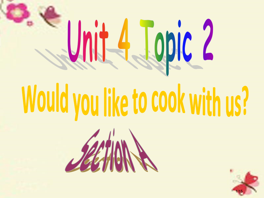 七年级英语上册-Unit-4-Having-fun-Topic-2-Would-you-like-t.pptx_第1页