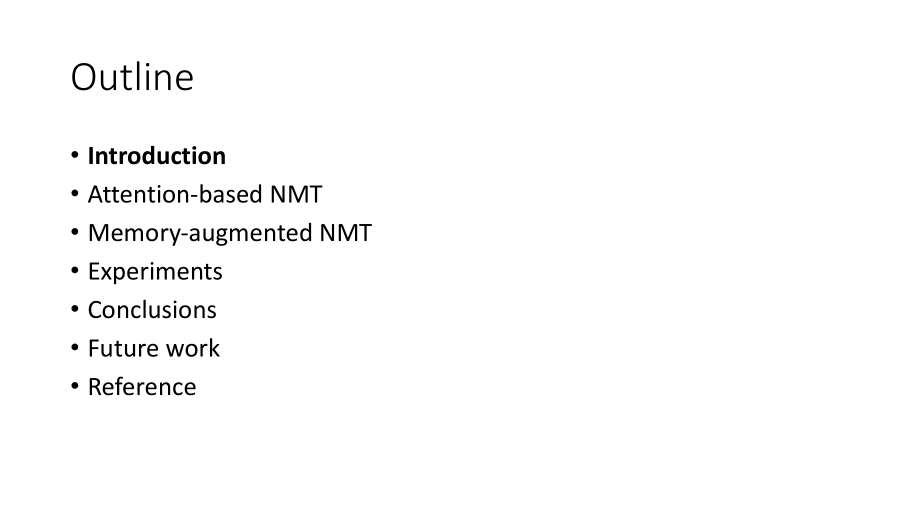 【课件】MemoryaugmentedNeuralMachineTranslation.ppt_第2页