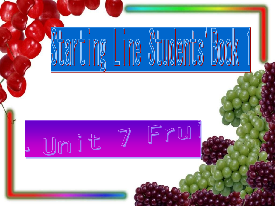 人教新起点英语一上Unit7Fruit.ppt_第1页