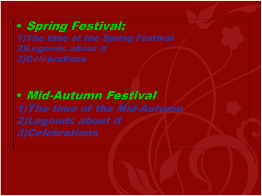 中国历史文化概况(英文版)Unit-8-Traditional-Holidays-and-Celeb.ppt_第2页