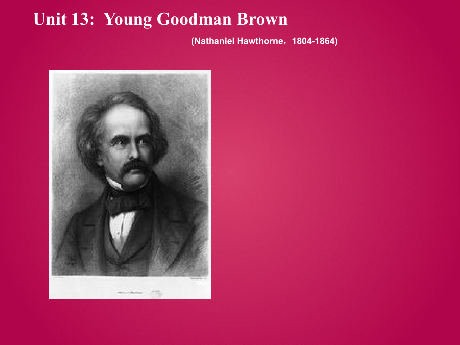 英美短篇小-说Unit-13--Young-Goodman-Brown.ppt_第1页