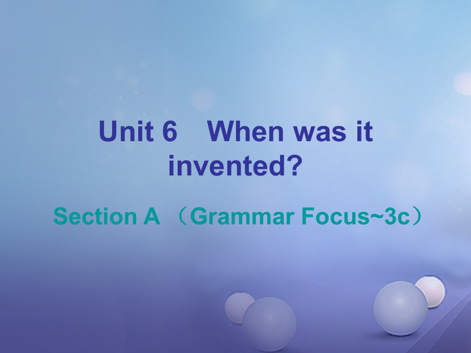 七年级英语上册Unit6DoyoulikebananasSectionA(GrammarFocus.ppt_第1页