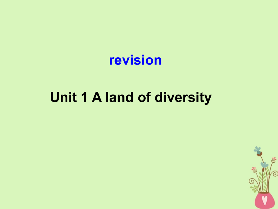 高中英语Unit1Alandofdiversity(4)选修.ppt_第1页