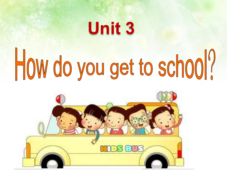Unit3HowdoyougettoschoolGrammarfocus.ppt_第1页