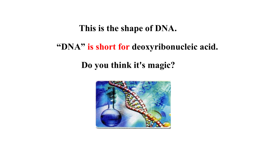 九年级英语上册-Unit-5-Look-into-Science-Lesson-29-DNA—The-Story-of-You教学讲义-(新版)冀教版.ppt_第2页